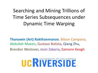 Searching and Mining Trillions of Time Series Subsequences under Dynamic Time Warping