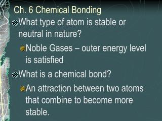 Ch. 6 Chemical Bonding