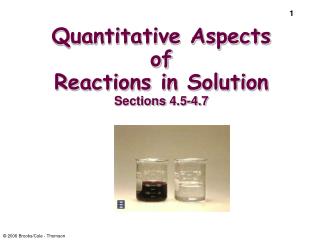 Quantitative Aspects of Reactions in Solution Sections 4.5-4.7