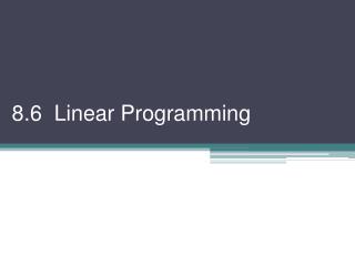 8.6 Linear Programming