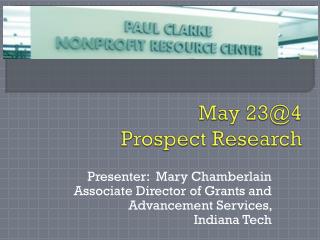 May 23@4 Prospect Research