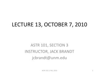 LECTURE 13, OCTOBER 7, 2010