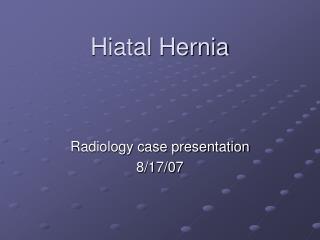 Hiatal Hernia