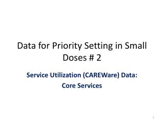 Data for Priority Setting in Small Doses # 2