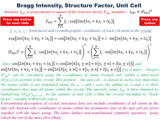 Bragg Intensity, Structure Factor, Unit Cell