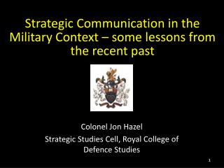 Strategic Communication in the Military Context – some lessons from the recent past