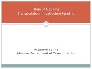 State of Alabama Transportation Infrastructure Funding