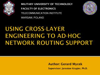 USING CROSS-LAYER ENGINEERING TO AD-HOC NETWORK ROUTING SUPPORT