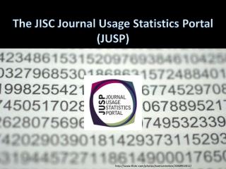The JISC Journal Usage Statistics Portal (JUSP)