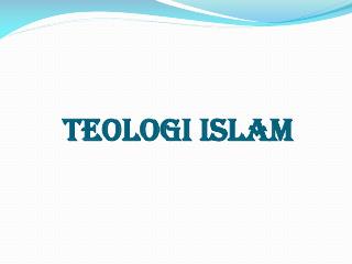 TEOLOGI ISLAM