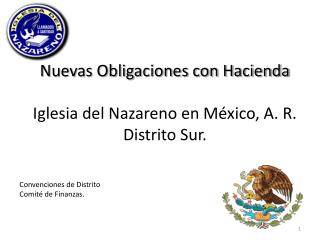 Nuevas Obligaciones con Hacienda Iglesia del Nazareno en México, A. R. Distrito Sur.