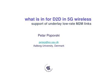 w hat is in for D2D in 5G wireless support of underlay l ow-rate M2M links