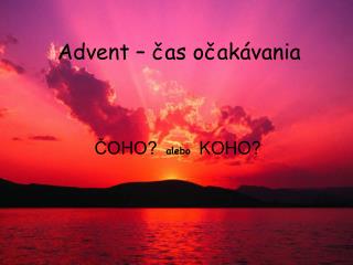 Advent – čas očakávania