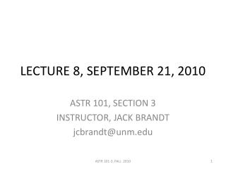 LECTURE 8, SEPTEMBER 21, 2010