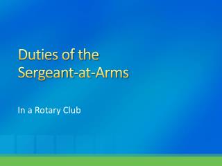 Duties of the Sergeant-at-Arms