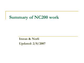 Summary of NC200 work