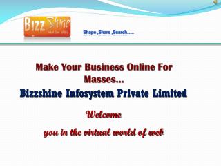 Make Your Business Online For Masses…