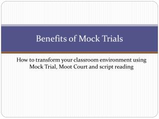 Benefits of Mock Trials