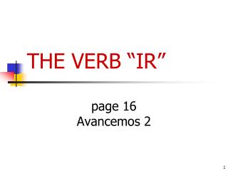 THE VERB “IR”