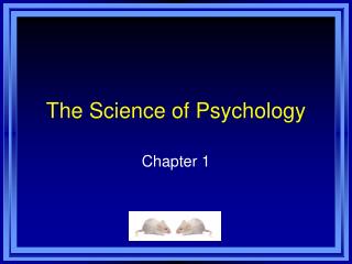 The Science of Psychology