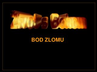 BOD ZLOMU