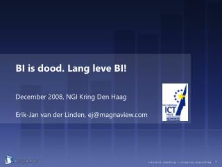 BI is dood. Lang leve BI!