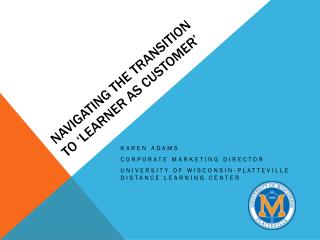 Navigating the Transition to ‘Learner as Customer’