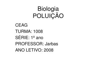 Biologia POLUIÇÃO