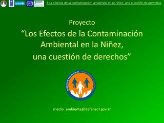 Proyecto “Los Efectos de la Contaminación Ambiental en la Niñez, una cuestión de derechos”