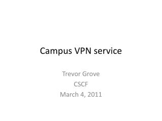 Campus VPN service