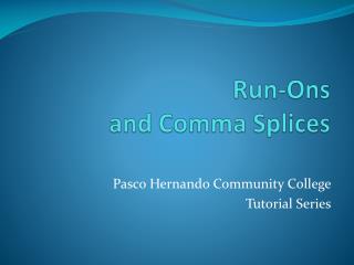 Run-Ons and Comma Splices