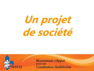 Un projet de société