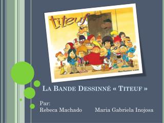 La Bande Dessinné « Titeuf »