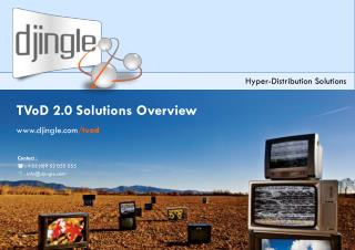 TVoD 2.0 Solutions Overview djingle / tvod