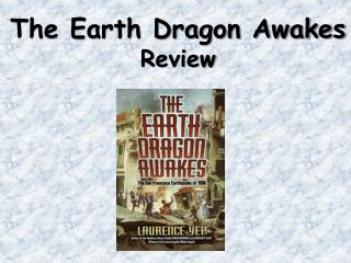 The Earth Dragon Awakes Review