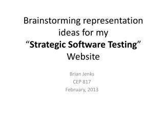 Brainstorming representation ideas for my “ Strategic Software Testing ” Website