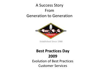 A Success Story From Generation to Generation