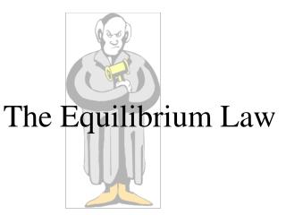 The Equilibrium Law