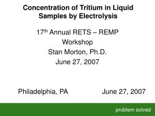 Concentration of Tritium in Liquid Samples by Electrolysis