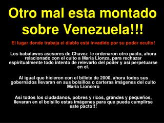 Otro mal esta montado sobre Venezuela!!!