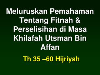 KHULAFA’ AR RASYIDIN