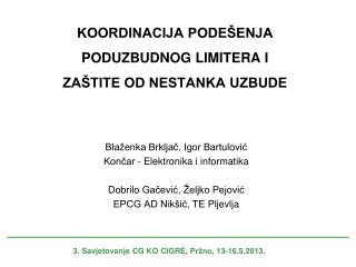 KOORDINACIJA PODEŠENJA PODUZBUDNOG LIMITERA I ZAŠTITE OD NESTANKA UZBUDE