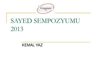 SAYED SEMPOZYUMU 2013