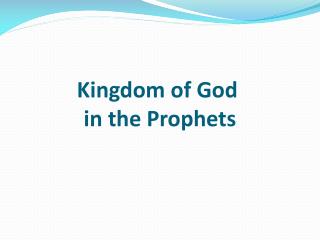 Kingdom of God in the Prophets