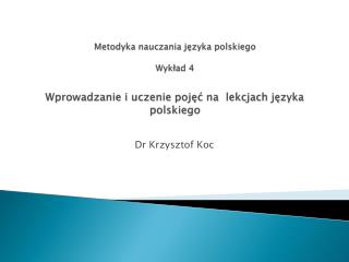 Dr Krzysztof Koc