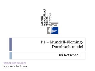 P1 – Mundell - Fleming - Dornbush model