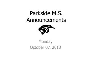 Parkside M.S. Announcements