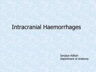 Intracranial Haemorrhages