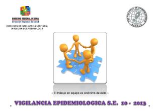 VIGILANCIA EPIDEMIOLOGICA S.E. 10 - 2013