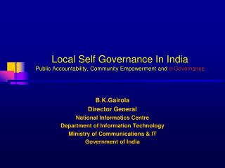 Local Self Governance In India Public Accountability, Community Empowerment and e-Governance